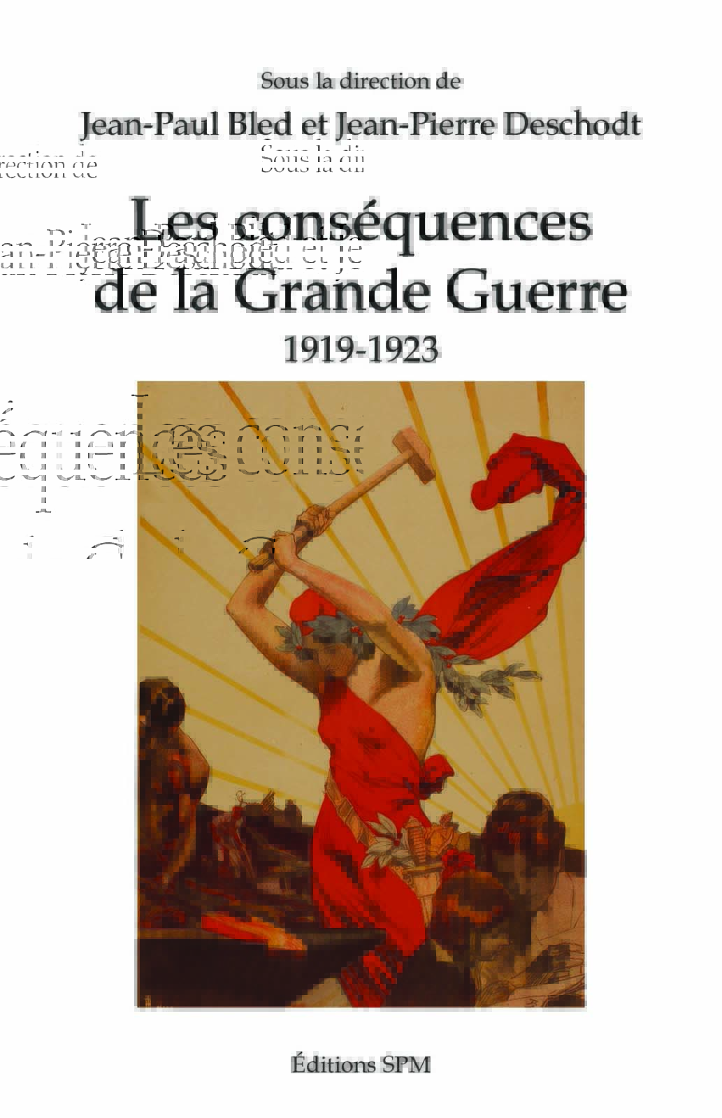 "Les conséquences de la Grande Guerre 1919-1923", publié aux éditions SPM