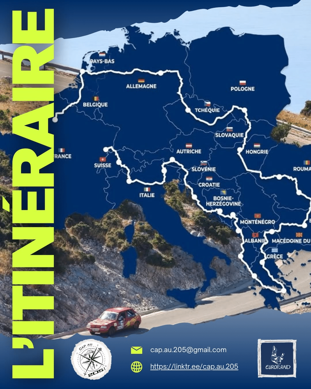🗺️ Itineraire Europ’Raid 2026 22 Jours, 8 000 Km, Une Peugeot 205.Un Parcours A Travers L’Europ
